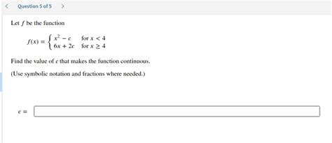 Solved Let 𝑓f Be The Function 𝑓 𝑥 {𝑥2−𝑐6𝑥 2𝑐for