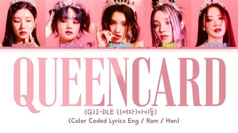 G I Dle Queencard Lyrics Color Coded Lyrics Youtube