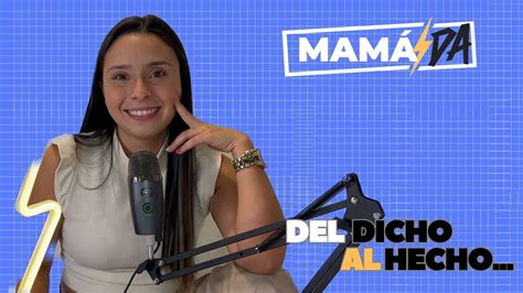 Episodio Del Dicho Al Hecho En La Maternidad Con Mariana Duarte