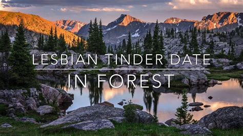 Lesbian Tinder Date In Forest 🌳 Asmr F4f Roleplay Youtube