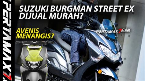 Gosip Suzuki Burgman Street Ex Dijual Murah Di Indonesiaavenis