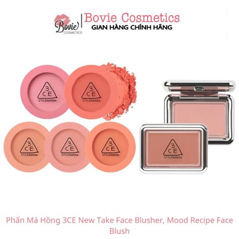 Phấn Má Hồng Mịn Lì New Take Mood Recipe 3CE Face Blush 5 5g Shopee