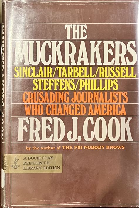 The Muckrakers by Fred J. Cook | Goodreads