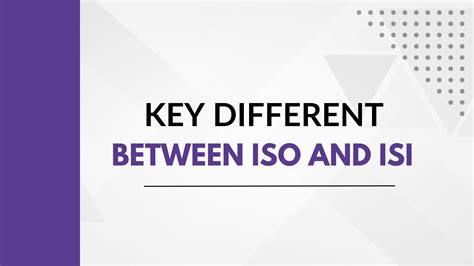 Key Difference Between Iso And Isi