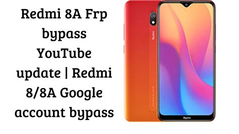 Redmi 8A Frp Bypass YouTube Update Redmi 88A Google Account Bypass