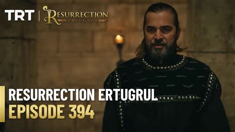 Resurrection Ertugrul Season 5 Episode 394 Youtube