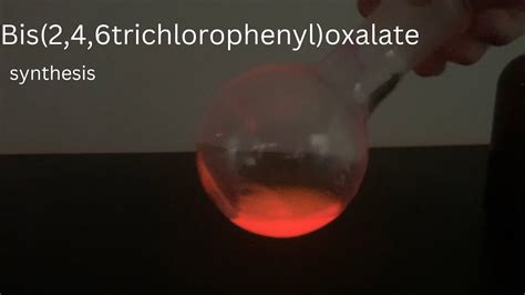 Bis Trichlorophenyl Oxalate Tcpo Synthesis Youtube