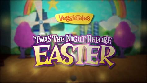 Veggietales Twas The Night Before Easter Trailer Video Dailymotion