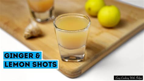 How To Make Ginger Shots Boost Immune System Ginger Lemon Shots Diy