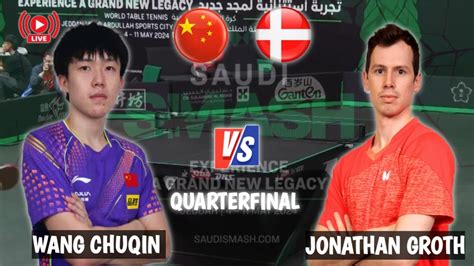 Wang Chuqin Vs Jonathan Groth Quarterfinal WTT Saudi Smash 2024 YouTube