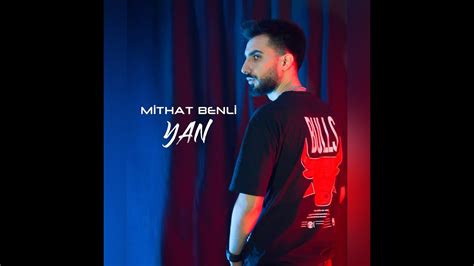 Mithat Benli Yan Official Sound YouTube