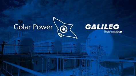 Golar Power Sella Alianza Con Galileo Technologies Para Promover El GNL