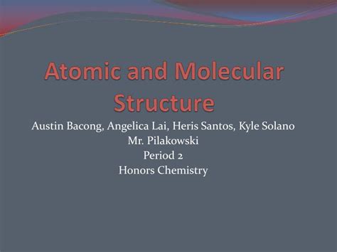 PPT Atomic And Molecular Structure PowerPoint Presentation Free