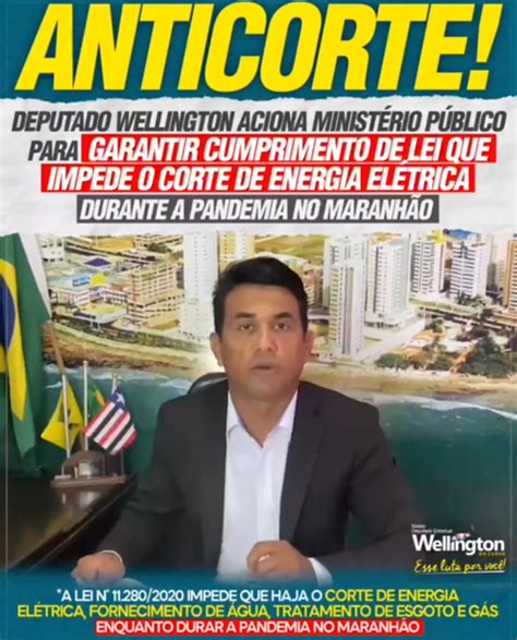 Deputado Wellington Denuncia Ao MP Corte De Energia Em Plena Pandemia