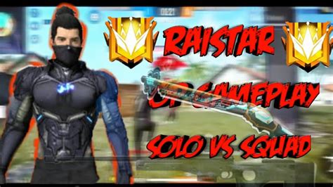 Raistar Raistar Free Fire Raistar OP Gameplay Solo Vs Squad YouTube