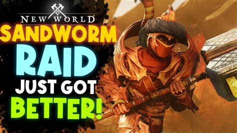 Difficulty Increase Adjusted Mechanics New World Sandworm Raid