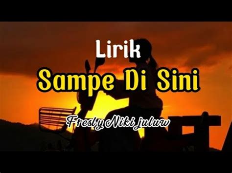 Lagu Ambon Terbaru Sape Di Sini Fresly Nikijuluw Lirik Youtube