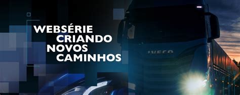 Iveco Lan A Document Rio In Dito Sobre A Trajet Ria De Desenvolvimento