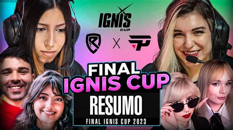 Resumo Ignis Cup Pain X Rise Ft Minerva Jime Yulla E Sabrinoca