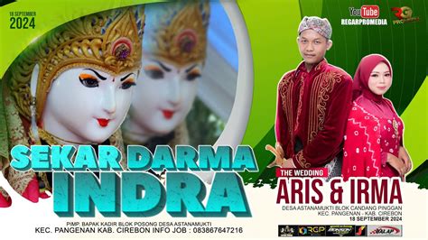 Sewu Siji Irwan Sang Legendaris Sekar Darma Indra Show Astanamukti