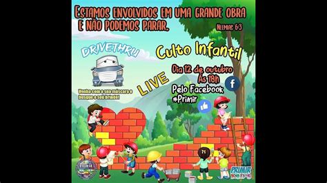 Culto Infantil ao vivo Estamos em uma Grande Obra e não podemos parar