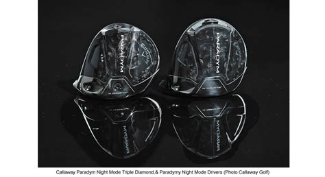 Paradym Night Mode Drivers—callaway’s Latest California Golf Travel