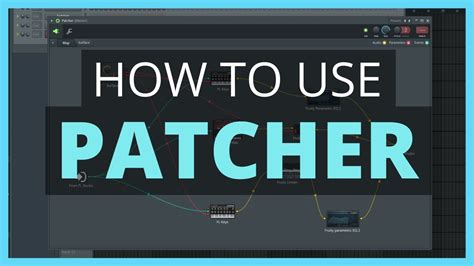 How To Use Patcher In Fl Studio Explained Simply Youtube