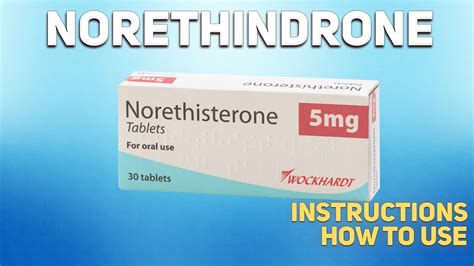 Norethindrone Tablets How To Use Uses Dosage Side Effects Contraindications Youtube