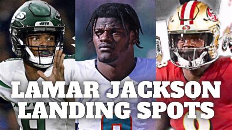 Lamar Jackson Trade Destinations 2023 Nfl Offseason Youtube