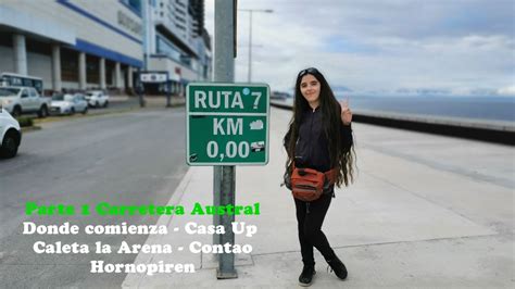 Parte Carretera Austral Inicio Casa De Up Caleta La Arena