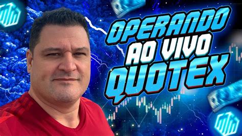 Quotex Opera Es Ao Vivo As Hs Youtube