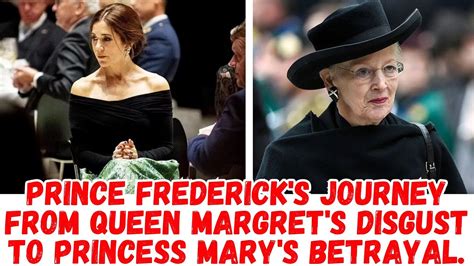 PRINCE FREDERICK S JOURNEY FROM QUEEN MARGRET S DISGUST TO PRINCESS