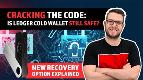 Cracking The Code Is Ledger Cold Wallet Still Safe Youtube