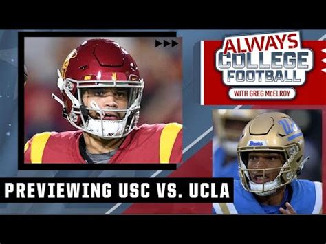 Previewing Usc Vs Ucla Discussing Georgia S Win Streak More