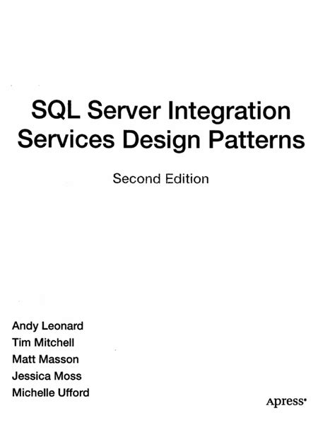 Sql Server Integration Services Design Patterns Pdf Microsoft Sql Server Databases