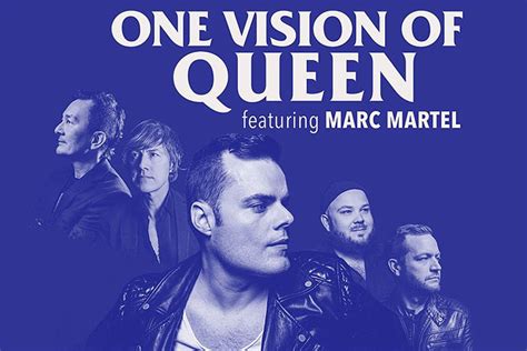 One Vision Of Queen Featuring Marc Martel