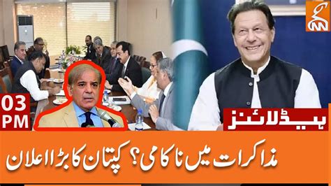 Failure To Negotiate Imran Khan Big Announcement News Headlines