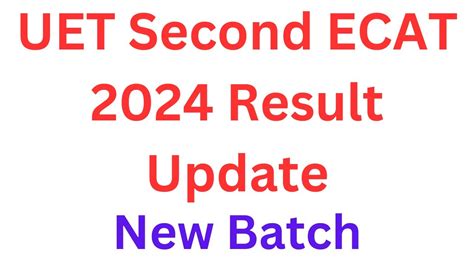 Uet Second Ecat Result I Uet Ecat Result Update I Entry Test