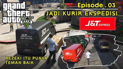 Kerja Jadi Kurir J T Di Los Santos Gta V Mod Real Life Indonesia