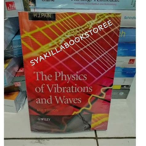 Jual Buku The Physics Of Vibrations And Waves Th Sixth Edition By H J