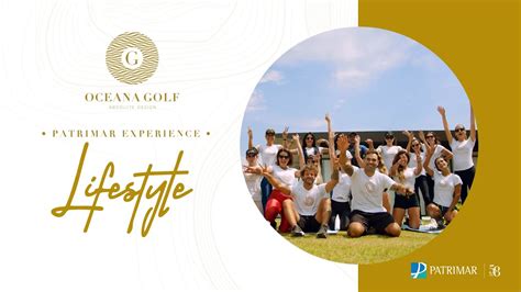 Patrimar Experience Lifestyle Oceana Golf Youtube