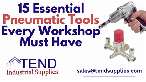 15 Essential Pneumatic Tools Every Workshop Must Have Tend Industrial Supplies