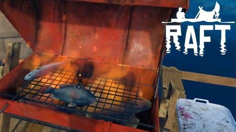 Raft 06 Was Ein Großer Grill Let S Play Raft Youtube