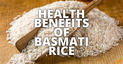 10 Potential Health Benefits Of Basmati Rice