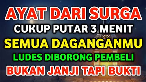 Ayat Dari Surga Cukup Putar Menit Semua Dagangan Mu Ludes Diborong