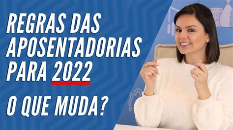 Regras de Aposentadoria Teremos Mudanças YouTube