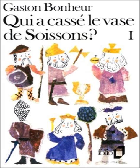 Amazon Fr Qui A Cass Le Vase De Soissons Tome Bonheur Gaston