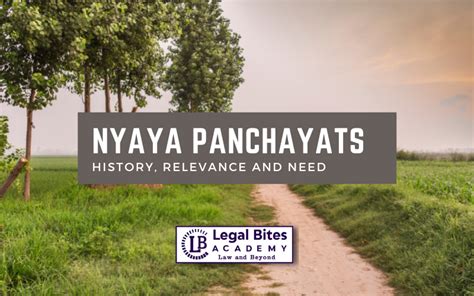 Nyaya Panchayats - History, Relevance and Need