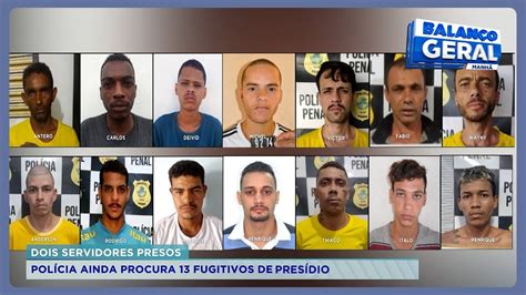 Dois Servidores Presos Pol Cia Ainda Procura Fugitivos De Pres Dio