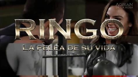 Ringo La Pelea De Su Vida Youtube